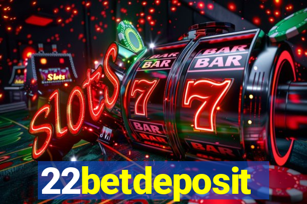 22betdeposit