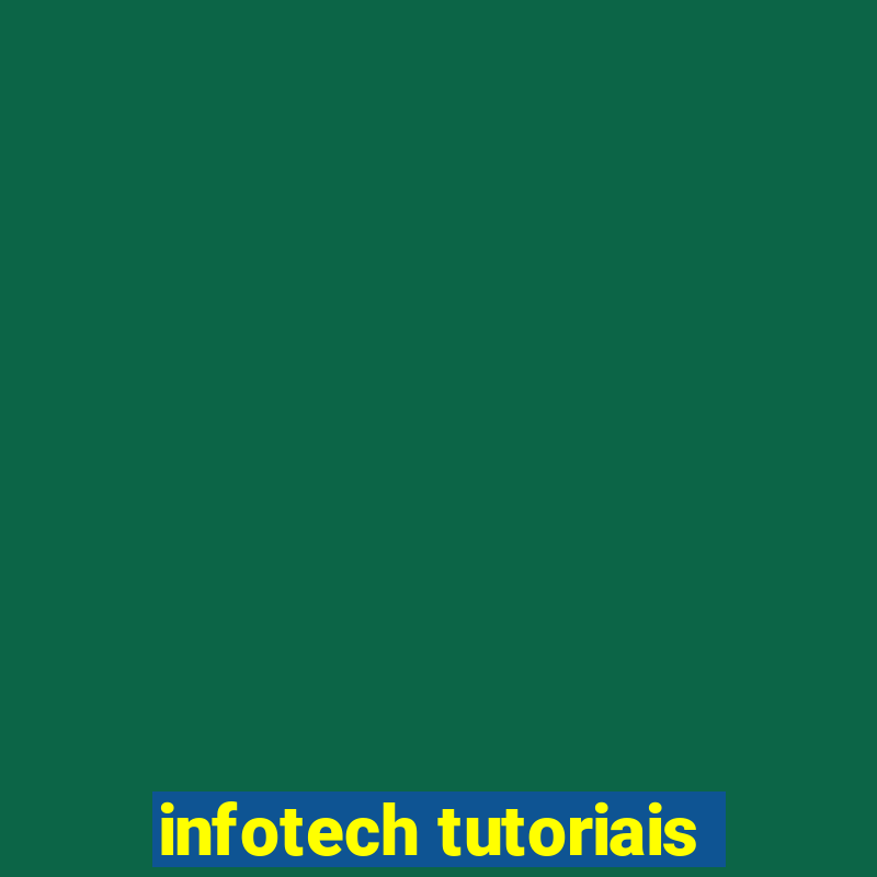 infotech tutoriais