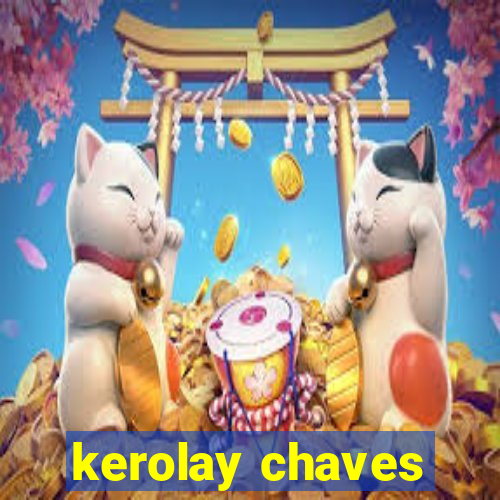 kerolay chaves