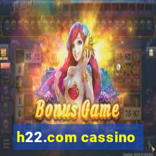 h22.com cassino