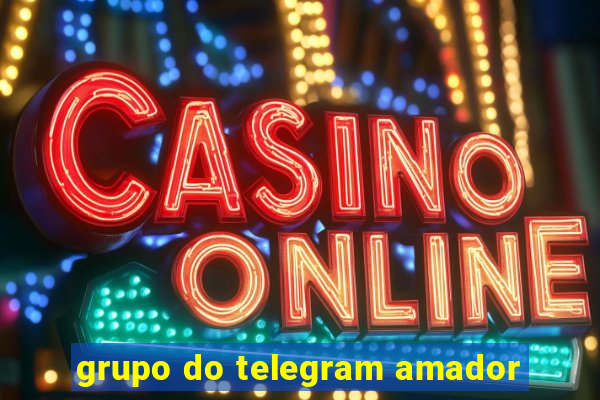 grupo do telegram amador