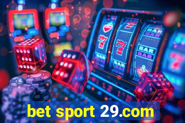 bet sport 29.com