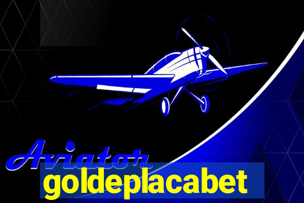 goldeplacabet