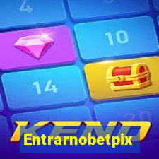 Entrarnobetpix