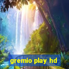 gremio play hd