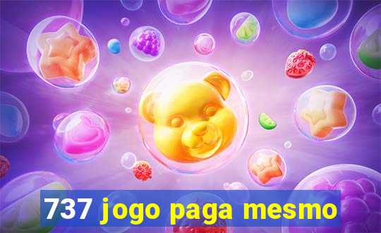 737 jogo paga mesmo