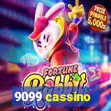 9099 cassino