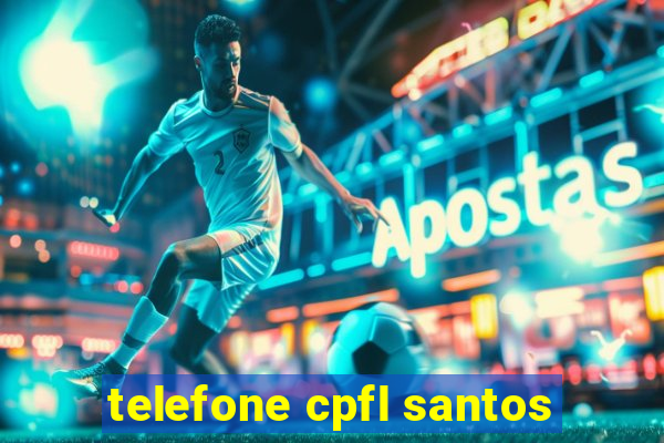 telefone cpfl santos