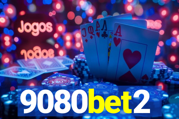 9080bet2