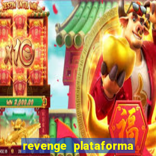 revenge plataforma de jogos