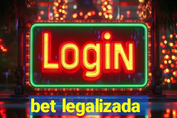 bet legalizada