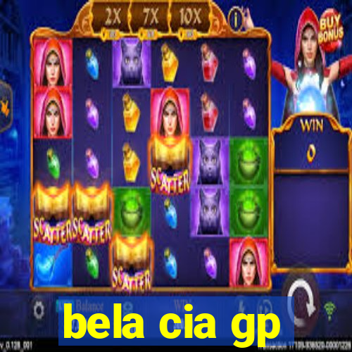 bela cia gp