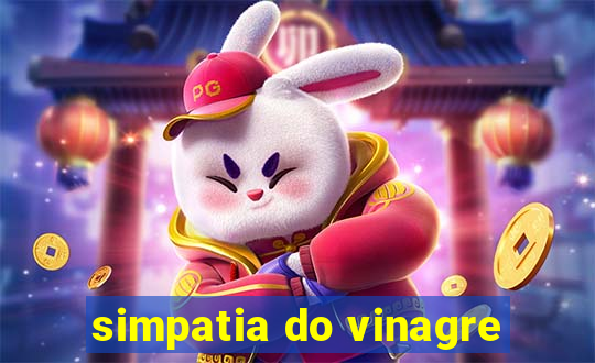 simpatia do vinagre