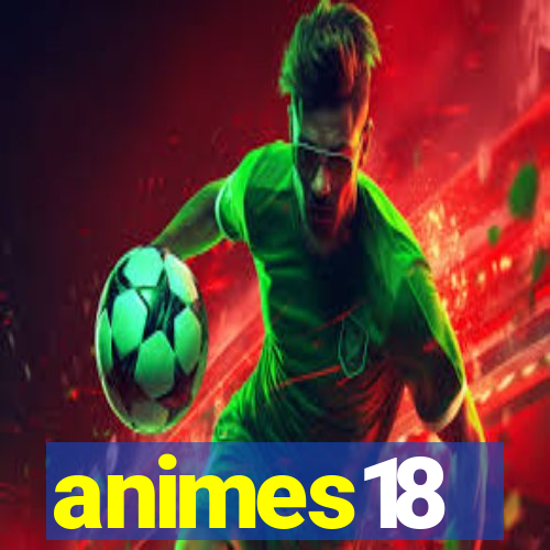 animes18