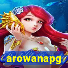 arowanapg