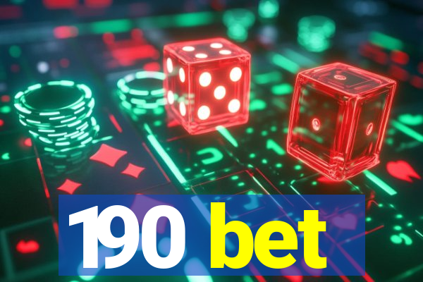 190 bet