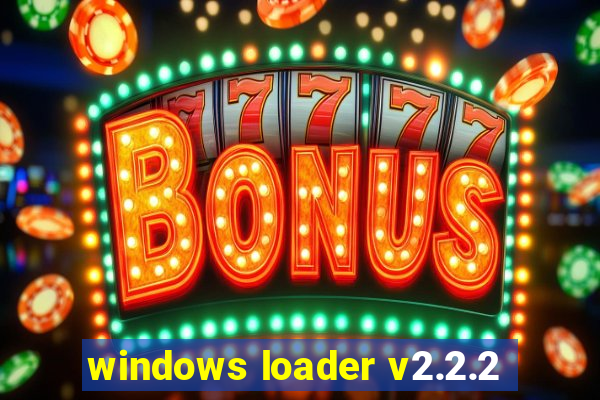 windows loader v2.2.2