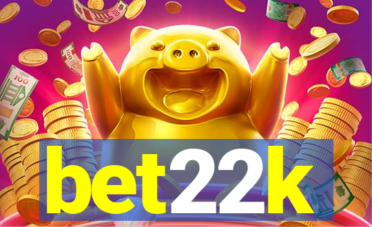 bet22k