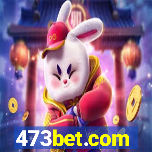 473bet.com