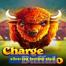 silvercop fortuna atual