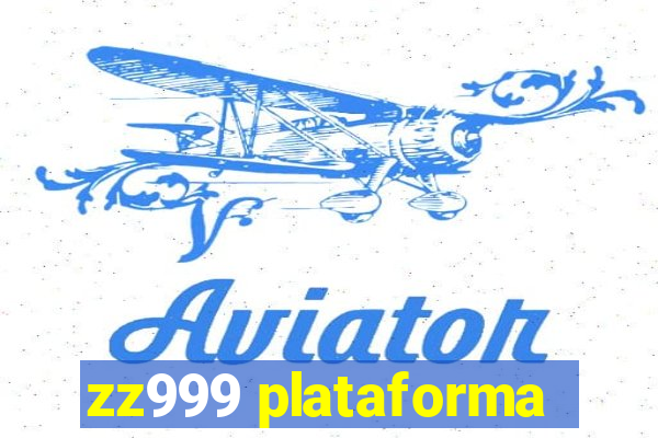 zz999 plataforma