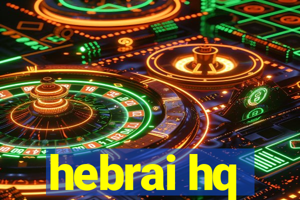 hebrai hq