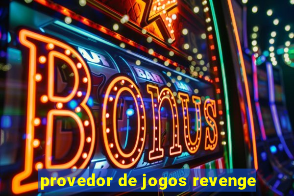 provedor de jogos revenge