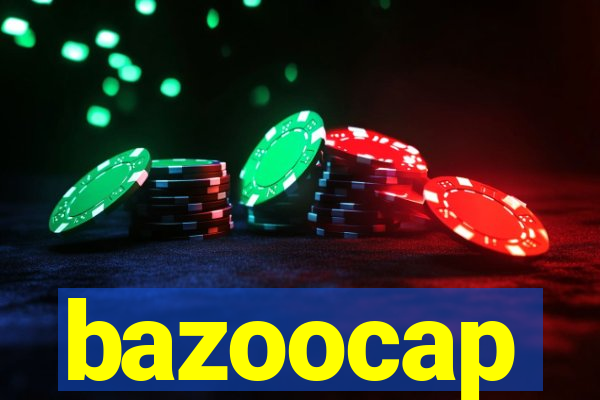 bazoocap