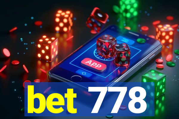 bet 778