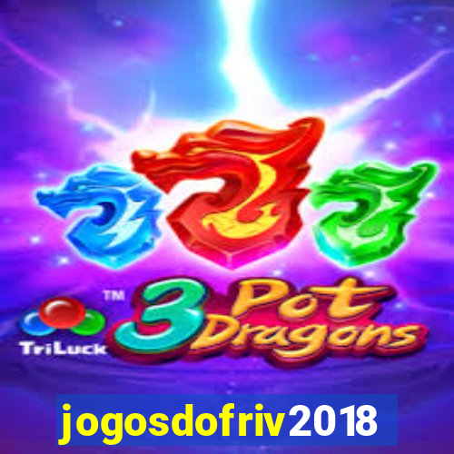 jogosdofriv2018