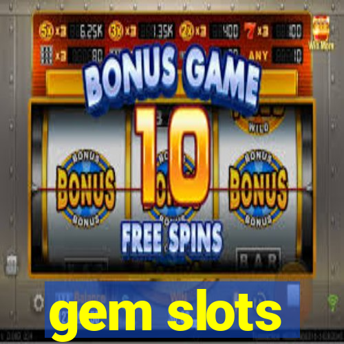 gem slots