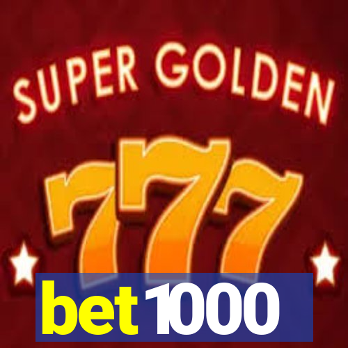 bet1000