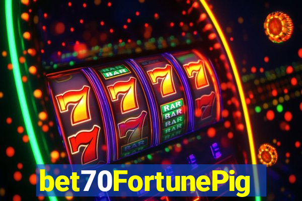 bet70FortunePig