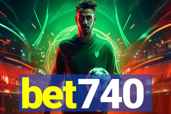 bet740