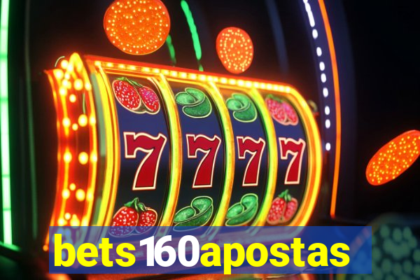 bets160apostas