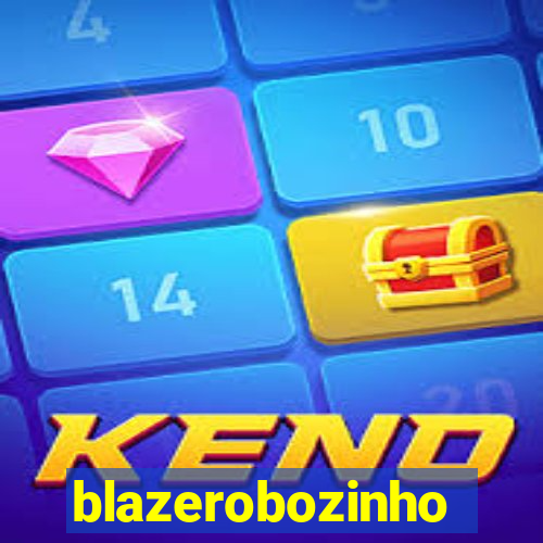 blazerobozinho