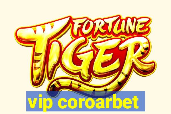 vip coroarbet