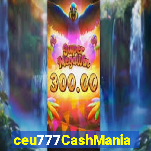 ceu777CashMania