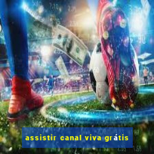 assistir canal viva grátis