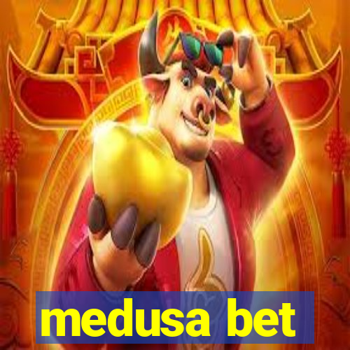 medusa bet