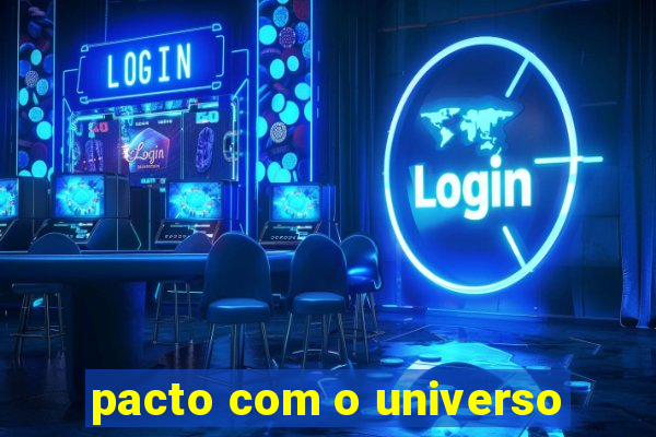 pacto com o universo