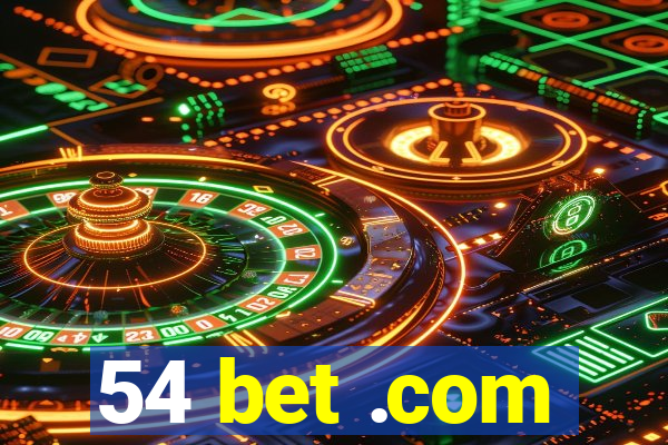 54 bet .com