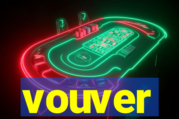 vouver