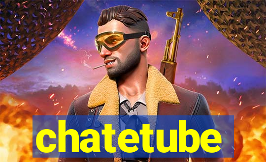 chatetube