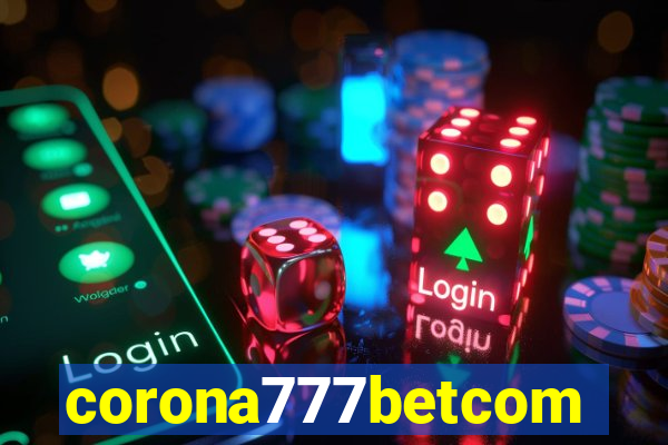 corona777betcom