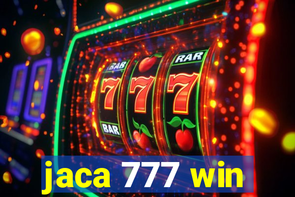 jaca 777 win