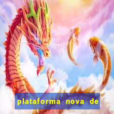 plataforma nova de jogos de aposta