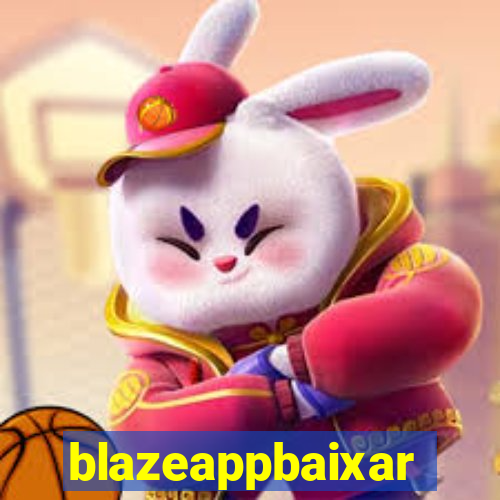 blazeappbaixar