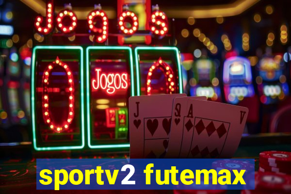 sportv2 futemax