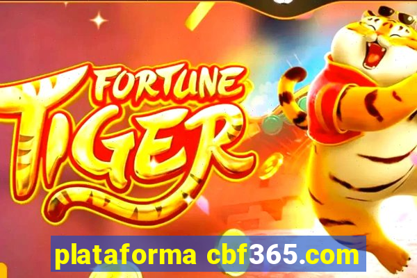 plataforma cbf365.com